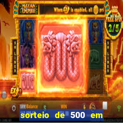 sorteio de 500 em cash toda segunda feira novibet